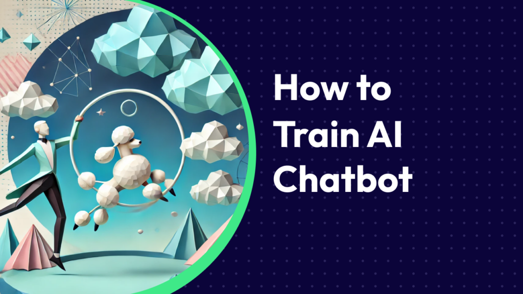 how to train AI chatbot