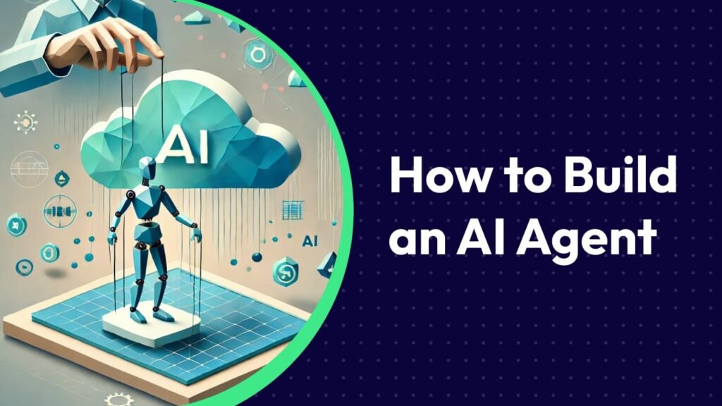 how to build an ai agent